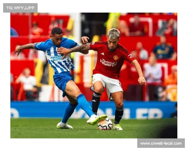 红魔曼联或借长传冲击布莱顿防线 谢什科成关键纵深武器 红魔曼联或借长传冲击布莱顿防线 谢什科成关键纵深武器